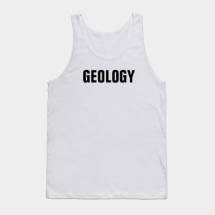 Geology Word - Simple Bold Text Tank Top